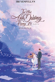 Truyện Tôi Như Ánh Dương Rực Rỡ (Phần 2)