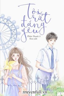 Truyện Tôi Rất Đáng Yêu