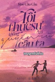 Truyện Tôi Thực Sự Không Có Quyến Rũ Cậu Ta