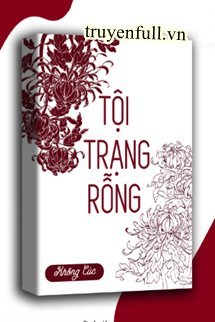 Truyện Tội Trạng Rỗng
