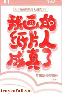 Truyện Tôi Vẽ Người Trong Sách Trở Thành Sự Thật