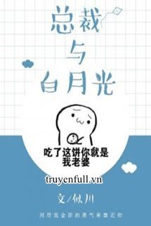 Truyện Tổng Giám Đốc Và Ánh Trăng Sáng