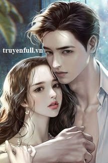 Truyện Tổng Tài Cất Giấu Vợ Yêu