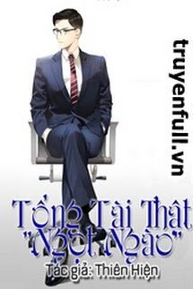 Truyện Tổng Tài Thật Ngọt Ngào