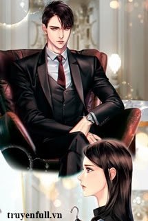 Truyện Tổng Tài Xấu Xa Cảm Phiền Tránh Ra