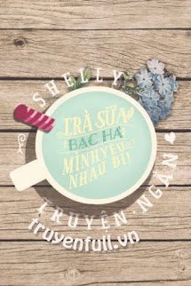 Truyện Trà Sữa Bạc Hà, Mình Yêu Nhau Đi