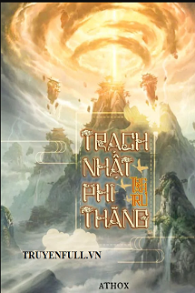 Truyện Trạch Nhật Phi Thăng