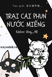 Truyện Trại Cai Phun Nước Miếng