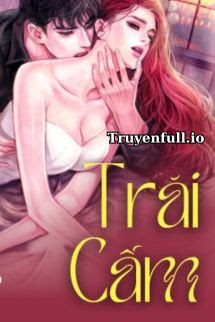 Truyện Trái Cấm - Ngũ Linh Nhị Tam