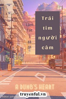 Truyện Trái Tim Người Câm