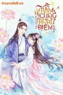 Truyện Trẫm Bị Cung Phi Trừ Điểm