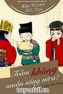 Truyện Trẫm Không Muốn Sống Nữa