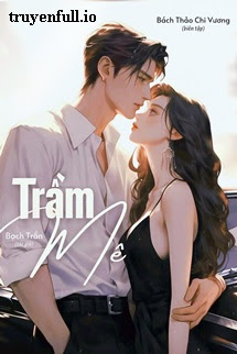 Truyện Trầm Mê - Bạch Trần