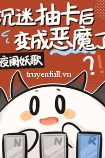 Truyện Trầm Mê Sưu Tầm Thẻ Bài Biến Thành Ác Ma