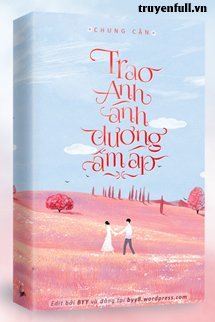 Truyện Trao Anh Ánh Dương Ấm Áp