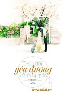 Truyện Trao Đổi Yêu Đương Với Thầy Giáo