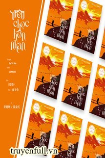 Truyện Trêu Chọc Hôn Nhân