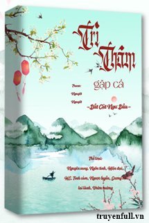 Truyện Trì Thâm Thấy Cá