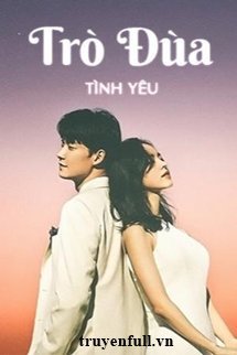 Truyện Trò Đùa Tình Yêu
