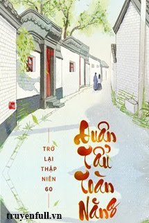 Truyện Trở Lại Thập Niên 60: Quân Tẩu Toàn Năng