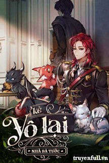 Truyện Trở Thành Kẻ Vô Lại Nhà Bá Tước