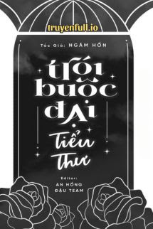 Truyện Trói Buộc Đại Tiểu Thư - Ngâm Hồn
