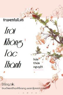 Truyện Trời Không Tác Thành