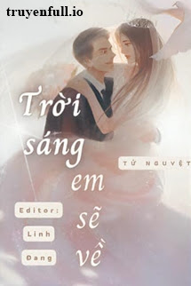 Truyện Trời Sáng, Em Sẽ Về