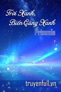 Truyện Trời Xanh, Biển Cũng Xanh