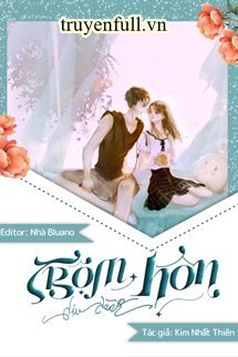 Truyện Trộm Hôn Dịu Dàng