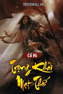 Truyện Trọng Khải Mạt Thế