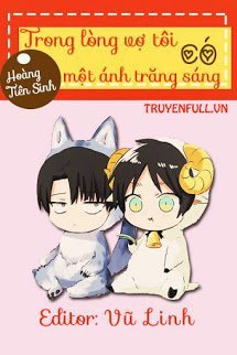 Truyện Trong Lòng Vợ Tôi Có Một Ánh Trăng Sáng