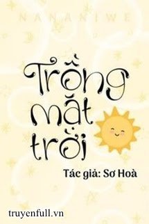 Truyện Trồng Mặt Trời