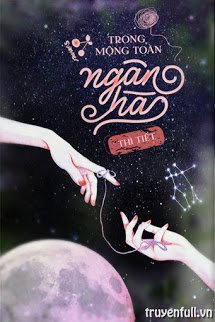 Truyện Trong Mộng Toàn Ngân Hà