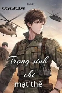 Truyện Trọng Sinh Chi Mạt Thế