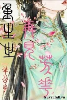 Truyện Trọng Sinh Chi Tái Kiến Phương Hoa