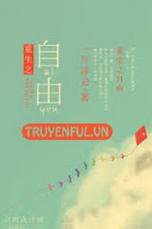 Truyện Trọng Sinh Chi Tự Do