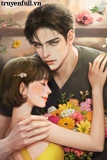 Truyện Trọng Sinh Làm Vợ Nam Chính