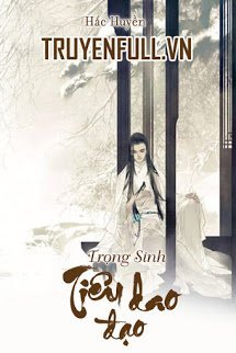 Truyện Trọng Sinh Tiêu Dao Đạo