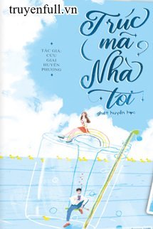 Truyện Trúc Mã Nhà Tôi Ghét Huyền Học