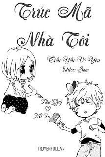Truyện Trúc Mã Nhà Tôi