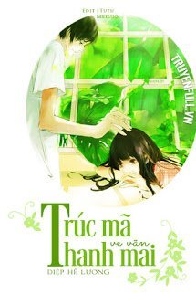 Truyện Trúc Mã Ve Vãn Thanh Mai