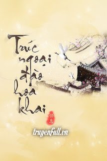 Truyện Trúc Ngoại Đào Hoa Khai