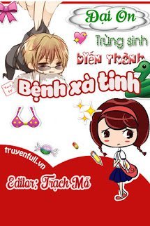 Truyện Trùng Sinh Biến Thành Bệnh Xà Tinh