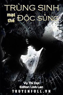 Truyện Trùng Sinh Mạt Thế Độc Sủng