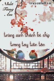 Truyện Trùng Sinh Thành Tiên Tôn Đích Chưởng Trung Thu