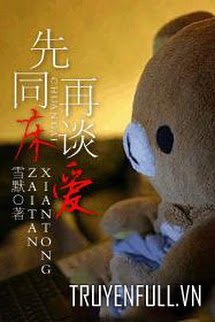 Truyện Trước Cùng Giường, Sau Nói Yêu