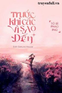 Truyện Trước Khi Các Vì Sao Đến