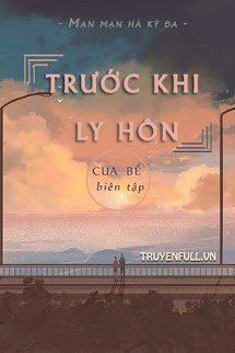 Truyện Trước Khi Ly Hôn