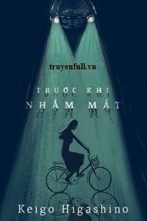 Truyện Trước Khi Nhắm Mắt